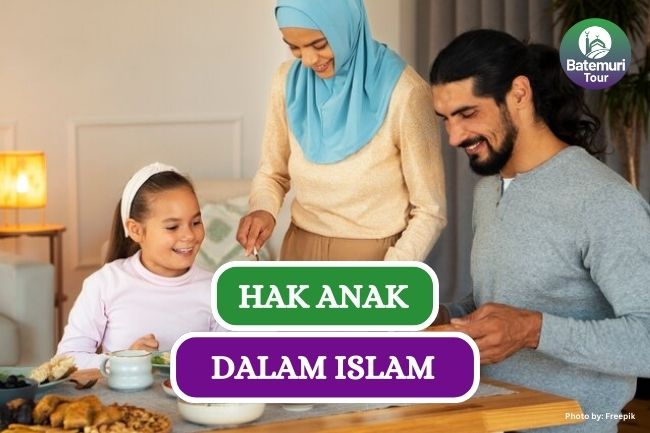 6 Hak yang Harus Didapat Anak dalam Islam